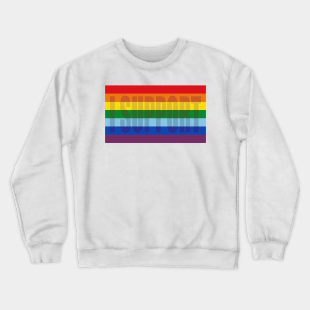 I Support Crewneck Sweatshirt by Aine Creative Designs